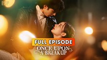 Once Upon A Breakup & Detailed Version