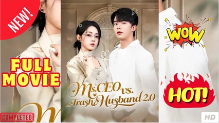 Ms CEO vs Mr Trash Husband 2.0 Chinese Drama (2025) - FULL EngSub | Reelshort