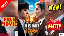 Hidden Blade Rising Storm Chinese Drama - Full Movies English Subtitle