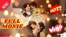 Lucky Quest of the Mountain Chinese Drama - Full EngSub