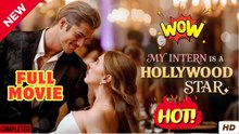 My Intern Is A Hollywood Star Hd - Full Movie