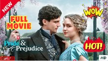 Pride & Prejudice Full Movie