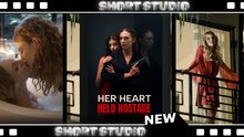 [TOP MOVIE] Her Heart Held Hostage #mydrama #Shortstudio Full Movie.