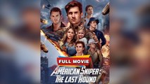 American Sniper  The Last Round  Full #Reelshort Full Movie0