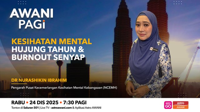 AWANI Pagi: Kesihatan mental hujung tahun & burnout senyap
