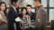 [EngSub] Lies That Burn, Love That Bleeds