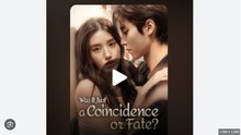 Was It Just A Coincidence Or Fate - Full Movies English Sub