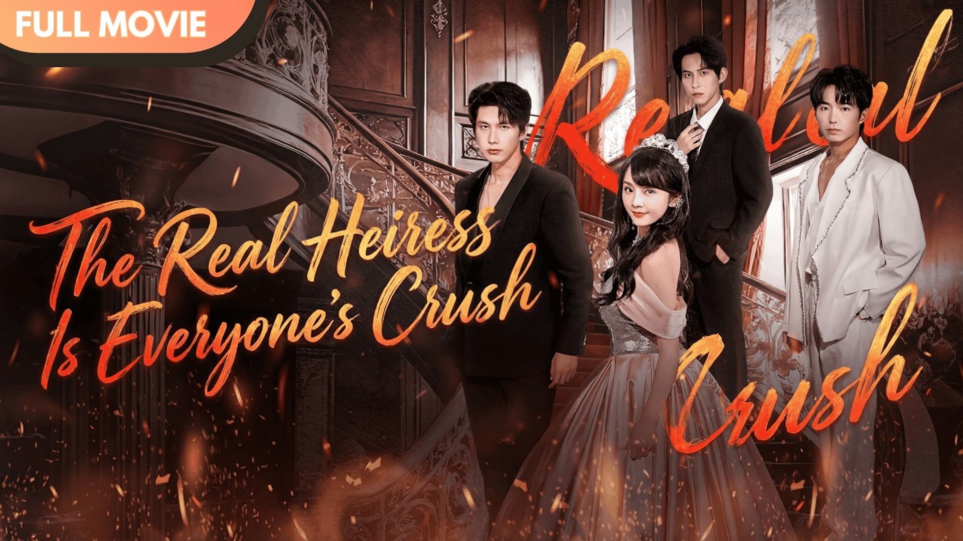 The Real Heiress Is Everyone’s Crush Drama Movies English Sub