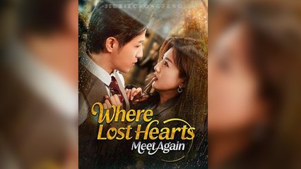 Where Lost Hearts Meet Again