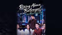 Rising Above Betrayal Lies Meet Their Fall #FullMovie