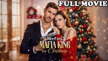 Meet My Mafia King On Christmas Full Movie