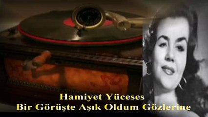 Hamiyet Yüceses  ♪♪♪ Bir Görüşte Aşık Oldum Gözlerine Ey Peri
