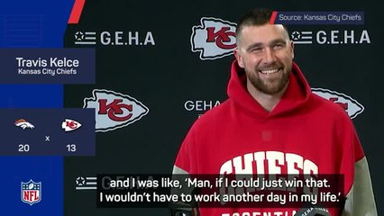 'Greatest tight end of all-time' Kelce not contemplating retirement yet