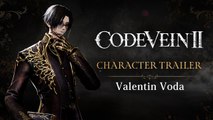 Code Vein II - Trailer personnage Valentin Voda