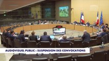 Commission d'enquête sur l'audiovisuel public : la convocation suspendue