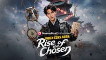 [Original] When Suns Burn Rise of the Chosen (EngSub)