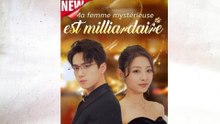 Ma femme mystérieuse est milliardaire ( Doublé ) Épisodes Complet