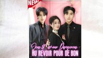 Jeux d'amour Dangereux  Au revoir pour de bon (Doublé) Épisodes Complets