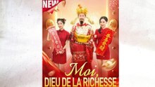 Moi, Dieu de la Richesse Épisodes Complet