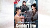 Where Our Love Couldn't Live Full Episode