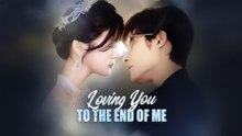 Loving You To The End Of Me (2025) - FULL [Eng Sub]