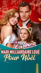 Un Mari Milliardaire Loué Pour NoëL