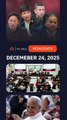 Today’s headlines: Curlee Discaya, BARMM elections, Pope Leo | The wRap | December 24, 2025