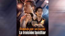 Acusado Por Un Sueño La Traición Familiar Episodio Completo
