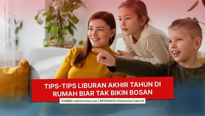 Tips-tips Liburan Akhir Tahun di Rumah biar tak Bikin Bosan