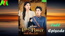Love, Power and the Lie Full Episode