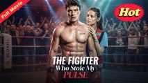 [All Episodes] The Fighter Who Stole My Pulse 🌠SF Channel