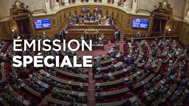 Émission spéciale : examen du projet de loi spéciale au Sénat