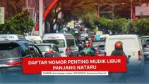 Daftar Nomor Penting saat Mudik Libur Panjang Nataru