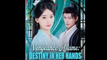 Vengeance Aflame Destiny in Her Hands Full