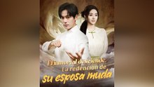 El Inmortal Desciende La Redención de Su Esposa Muda (Doblado) Episodio Completo