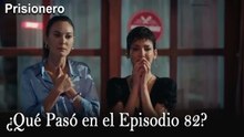 ¿Qué Pasó en el Episodio 82? - Prisionero