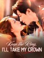 Keep the Ring, I'll Take My Crown (DUBBED) #Dramabox