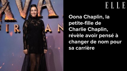 Oona Chaplin, la petite-fille de Charlie Chaplin, révèle avoir pensé à changer de nom pour sa carrière