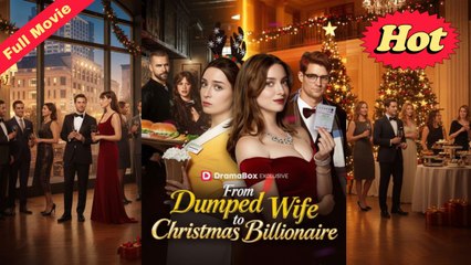 [All Episodes] From Dumped Wife to Christmas Billionaire 🌠SF Channel
