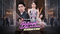 [EngSub] Betrayal Was Your Choice, Reckoning Is Mine