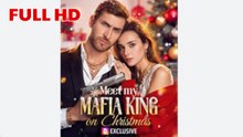 Meet My Mafia King on Christmas full movie