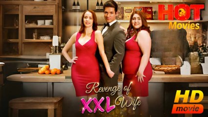 Revenge of XXL Wife  Full Movie HD - Best Drama ShortFilms hot Romance