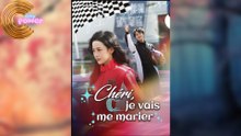 [Doublé] Chéri, je vais me marier En Français