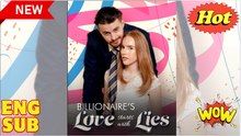 The Billionaire's Love Starts with a Lie Full Movie
