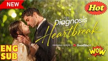 The Diagnosis of Heartbreak Full Movie