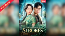 Fate Painted In Strokes  CHINESE DRAMA