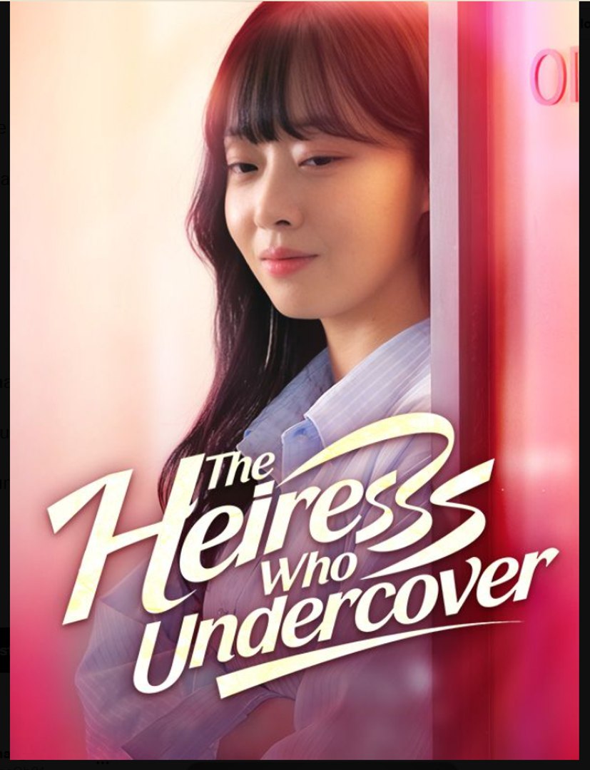 The Heiress Who Undercover Drama Movies English Sub