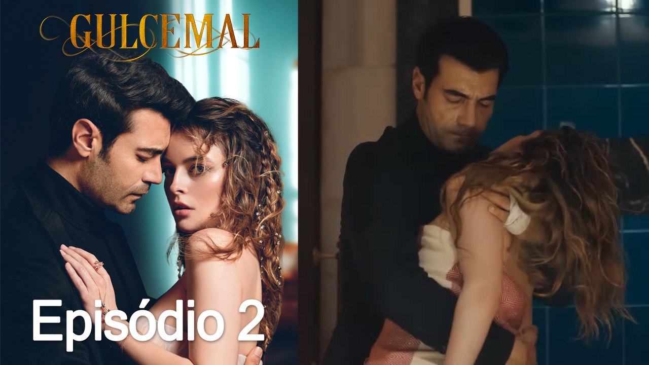 Gulcemal 2. Episódio