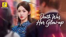 Death Was Her Glow Up - Full Movie