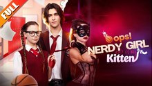 [Hot 2025🔥] Oops! Nerdy Girl Is My Kitten Full Movie_NS